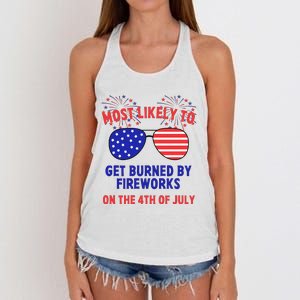 Most Likely To Get Burned By Fireworks 4th Of July Women's Knotted Racerback Tank