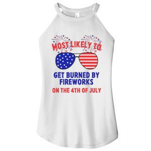 Most Likely To Get Burned By Fireworks 4th Of July Women's Perfect Tri Rocker Tank