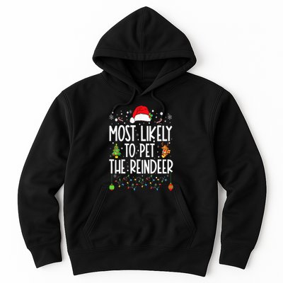 Most Likely To Pet The Reindeer Funny Christmas Hoodie