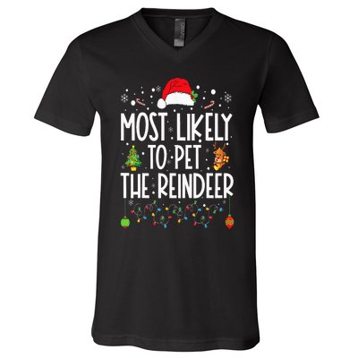 Most Likely To Pet The Reindeer Funny Christmas V-Neck T-Shirt