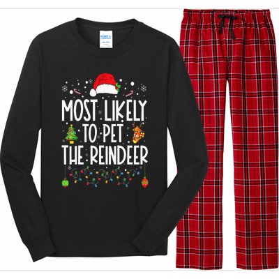 Most Likely To Pet The Reindeer Funny Christmas Long Sleeve Pajama Set