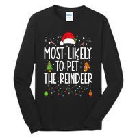 Most Likely To Pet The Reindeer Funny Christmas Tall Long Sleeve T-Shirt