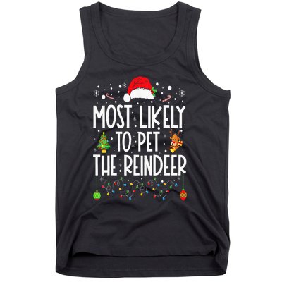 Most Likely To Pet The Reindeer Funny Christmas Tank Top