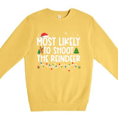 Most Likely To Christmas Shoot The Reindeer Family Group Gift Premium Crewneck Sweatshirt