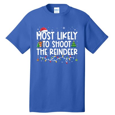 Most Likely To Christmas Shoot The Reindeer Family Group Gift Tall T-Shirt