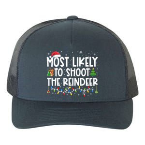 Most Likely To Christmas Shoot The Reindeer Family Group Gift Yupoong Adult 5-Panel Trucker Hat