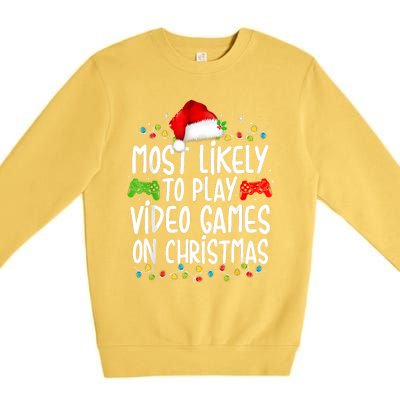 Most Likely To Play Video Games On Christmas Gamer Lovers Premium Crewneck Sweatshirt