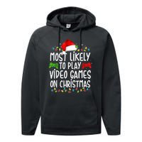 Most Likely To Play Video Games On Christmas Gamer Lovers Performance Fleece Hoodie