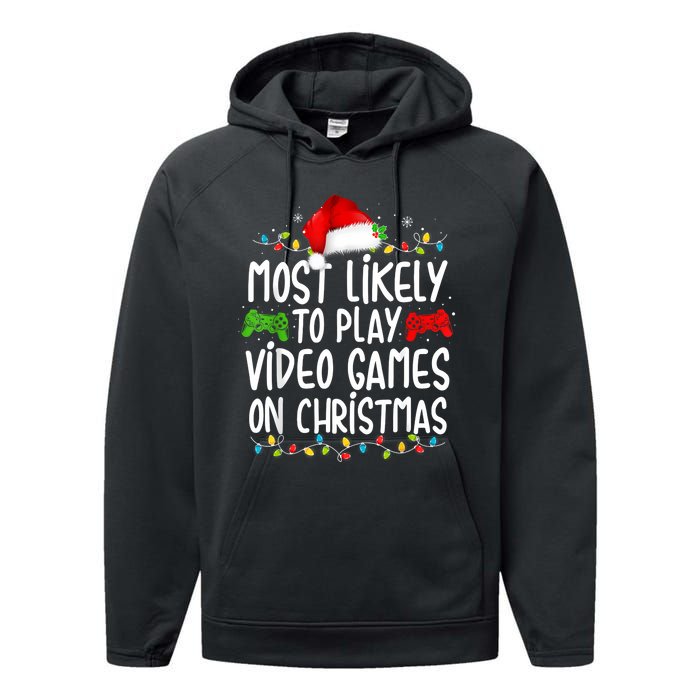 Most Likely To Play Video Games On Christmas Gamer Lovers Performance Fleece Hoodie