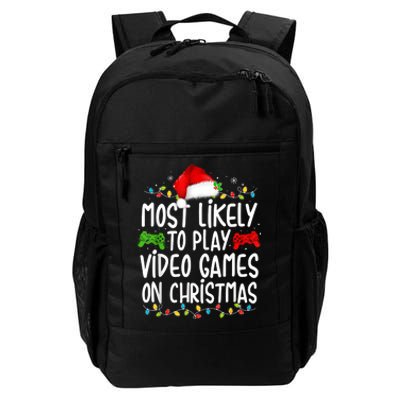 Most Likely To Play Video Games On Christmas Gamer Lovers Daily Commute Backpack