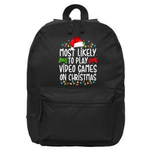 Most Likely To Play Video Games On Christmas Gamer Lovers 16 in Basic Backpack