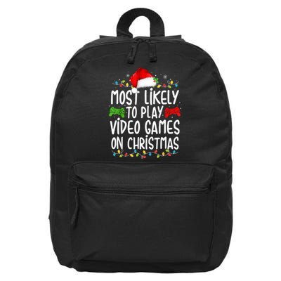 Most Likely To Play Video Games On Christmas Gamer Lovers 16 in Basic Backpack