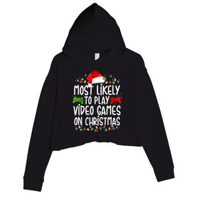 Most Likely To Play Video Games On Christmas Gamer Lovers Crop Fleece Hoodie