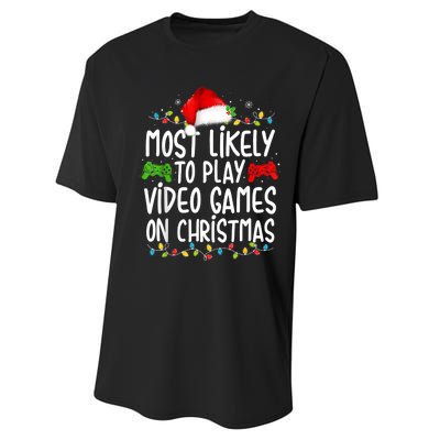 Most Likely To Play Video Games On Christmas Gamer Lovers Performance Sprint T-Shirt