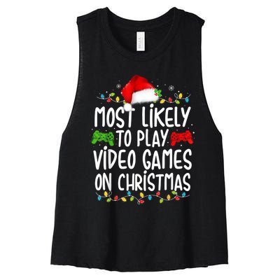 Most Likely To Play Video Games On Christmas Gamer Lovers Women's Racerback Cropped Tank