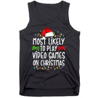 Most Likely To Play Video Games On Christmas Gamer Lovers Tank Top