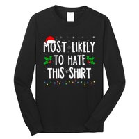 Most Likely To Hate This Family Matching Christmas Long Sleeve Shirt