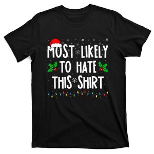 Most Likely To Hate This Family Matching Christmas T-Shirt