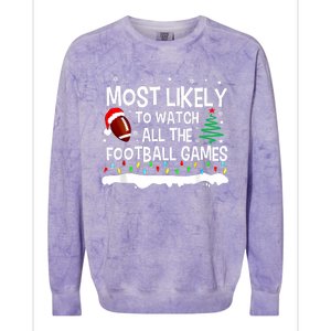 Most Likely To Watch All Football Games Christmas Colorblast Crewneck Sweatshirt