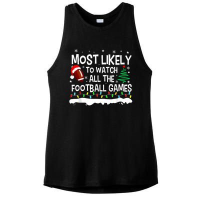 Most Likely To Watch All Football Games Christmas Ladies PosiCharge Tri-Blend Wicking Tank