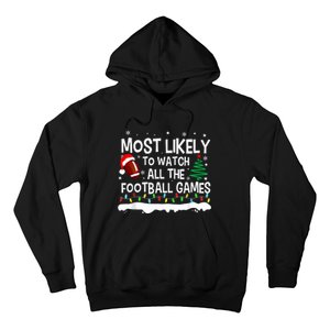 Most Likely To Watch All Football Games Christmas Hoodie