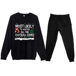 Most Likely To Watch All Football Games Christmas Premium Crewneck Sweatsuit Set