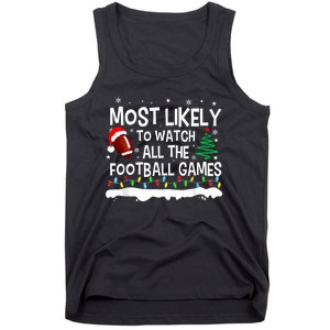 Most Likely To Watch All Football Games Christmas Tank Top