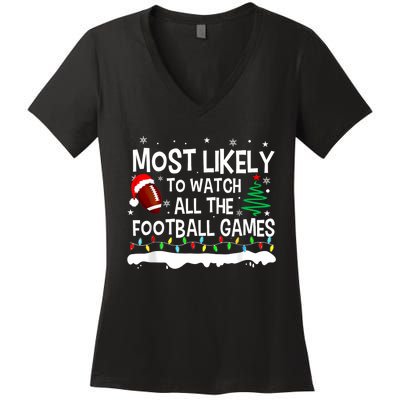 Most Likely To Watch All Football Games Christmas Women's V-Neck T-Shirt