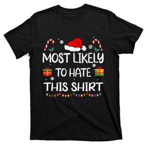 Most Likely To Hate This Family Christmas Matching T-Shirt