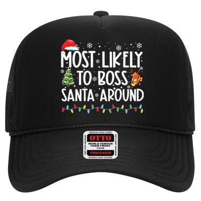 Most Likely To Boss Santa Around Shirts Funny Christmas High Crown Mesh Back Trucker Hat