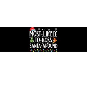 Most Likely To Boss Santa Around Shirts Funny Christmas Bumper Sticker