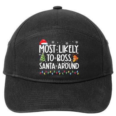 Most Likely To Boss Santa Around Shirts Funny Christmas 7-Panel Snapback Hat