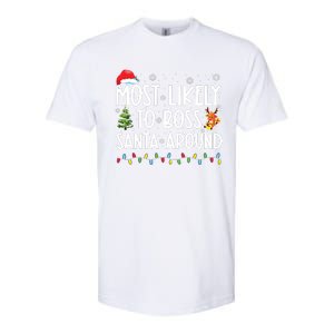 Most Likely To Boss Santa Around Shirts Funny Christmas Softstyle CVC T-Shirt