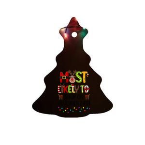 Most Likely To Shop On December 24th Christmas Family Xmas Ceramic Tree Ornament