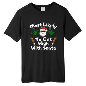 Most Likely To Get High With Santa Christmas Weed Tall Fusion ChromaSoft Performance T-Shirt