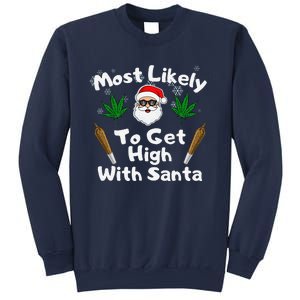 Most Likely To Get High With Santa Christmas Weed Sweatshirt