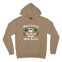 Most Likely To Get High With Santa Christmas Weed Hoodie