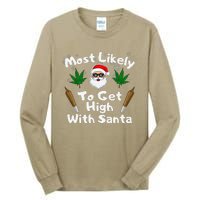 Most Likely To Get High With Santa Christmas Weed Tall Long Sleeve T-Shirt