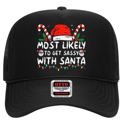 Most Likely To Get Sassy With Santa Christmas Matching High Crown Mesh Back Trucker Hat