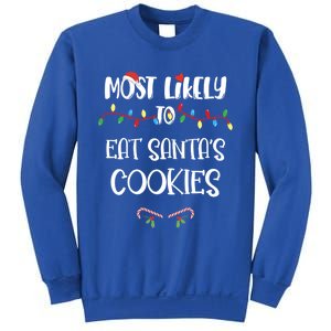 Most Likely To Christmas Eat Santa's Cookies Family Group Meaningful Gift Sweatshirt