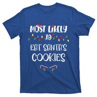 Most Likely To Christmas Eat Santa's Cookies Family Group Meaningful Gift T-Shirt