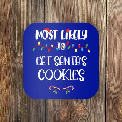 Most Likely To Christmas Eat Santa's Cookies Family Group Meaningful Gift Coaster