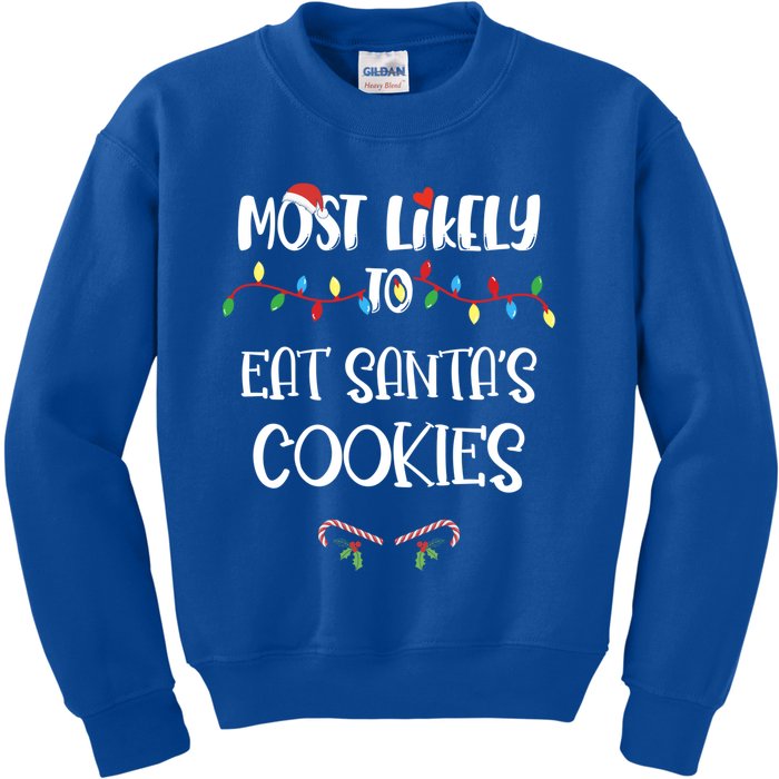 Most Likely To Christmas Eat Santa's Cookies Family Group Meaningful Gift Kids Sweatshirt