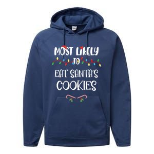 Most Likely To Christmas Eat Santa's Cookies Family Group Meaningful Gift Performance Fleece Hoodie