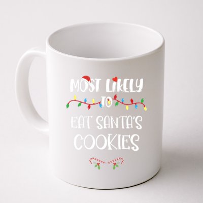 Most Likely To Christmas Eat Santa's Cookies Family Group Meaningful Gift Coffee Mug