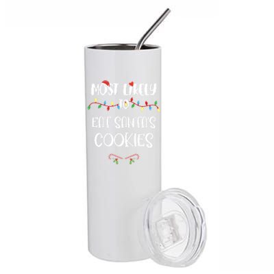 Most Likely To Christmas Eat Santa's Cookies Family Group Meaningful Gift Stainless Steel Tumbler