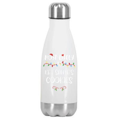 Most Likely To Christmas Eat Santa's Cookies Family Group Meaningful Gift Stainless Steel Insulated Water Bottle