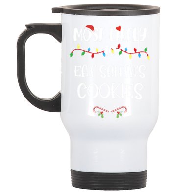 Most Likely To Christmas Eat Santa's Cookies Family Group Meaningful Gift Stainless Steel Travel Mug