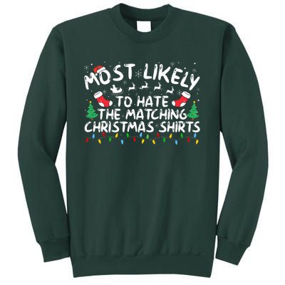 Most Likely To Hate The Matching Christmas  Sweatshirt