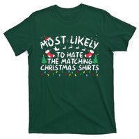 Most Likely To Hate The Matching Christmas  T-Shirt